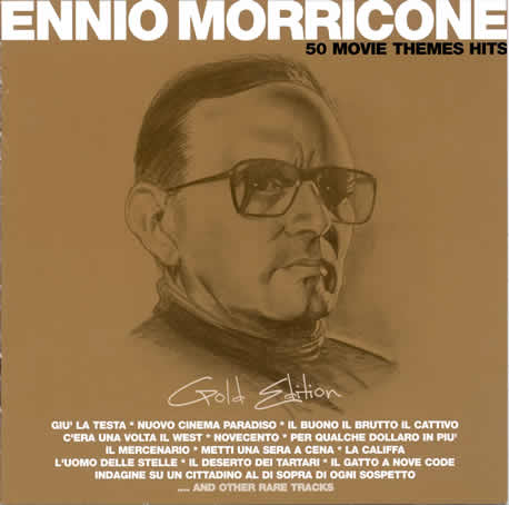 ENNIO MORRICONE 50 Movie Theme Hits: Gold Edition