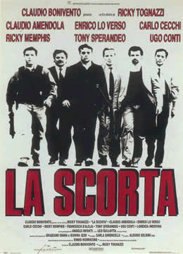 La Scorta/The Bodyguards/The Escort