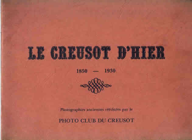 A historic album about Creusot in 1850-1930
