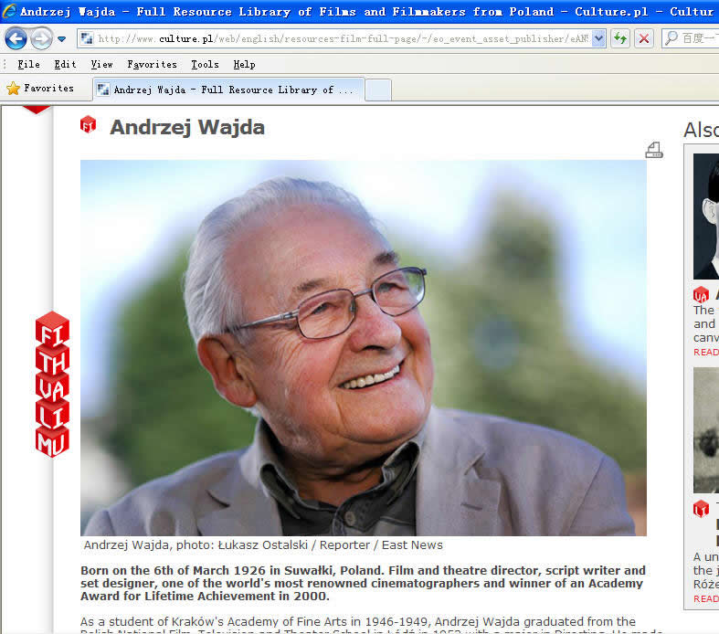 The name just is Andrzej Wajda . He was born on March 6,1926 in Suwalki Poland.